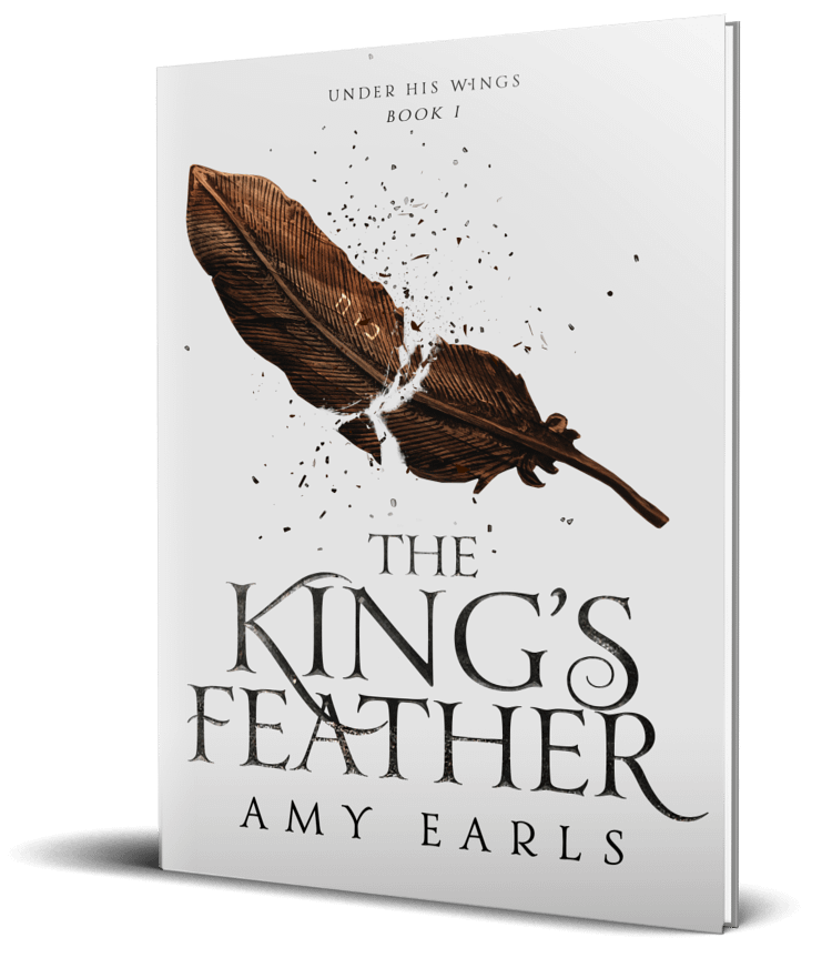 The Kings Feather - Coming Summer 2023 - Under His Wings Book 1